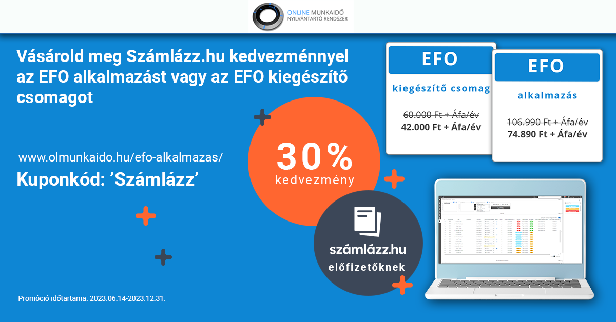 30 százalék kedvezmény EFO alkalmazásra Számlázz ügyfeleknek-Online Munkaidő Nyilvántartó Rendszerre
